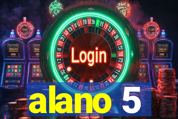 alano 5